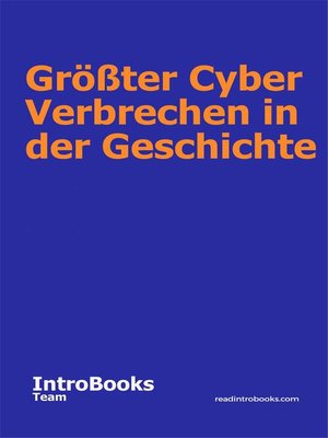 cover image of Größter Cyber Verbrechen in der Geschichte